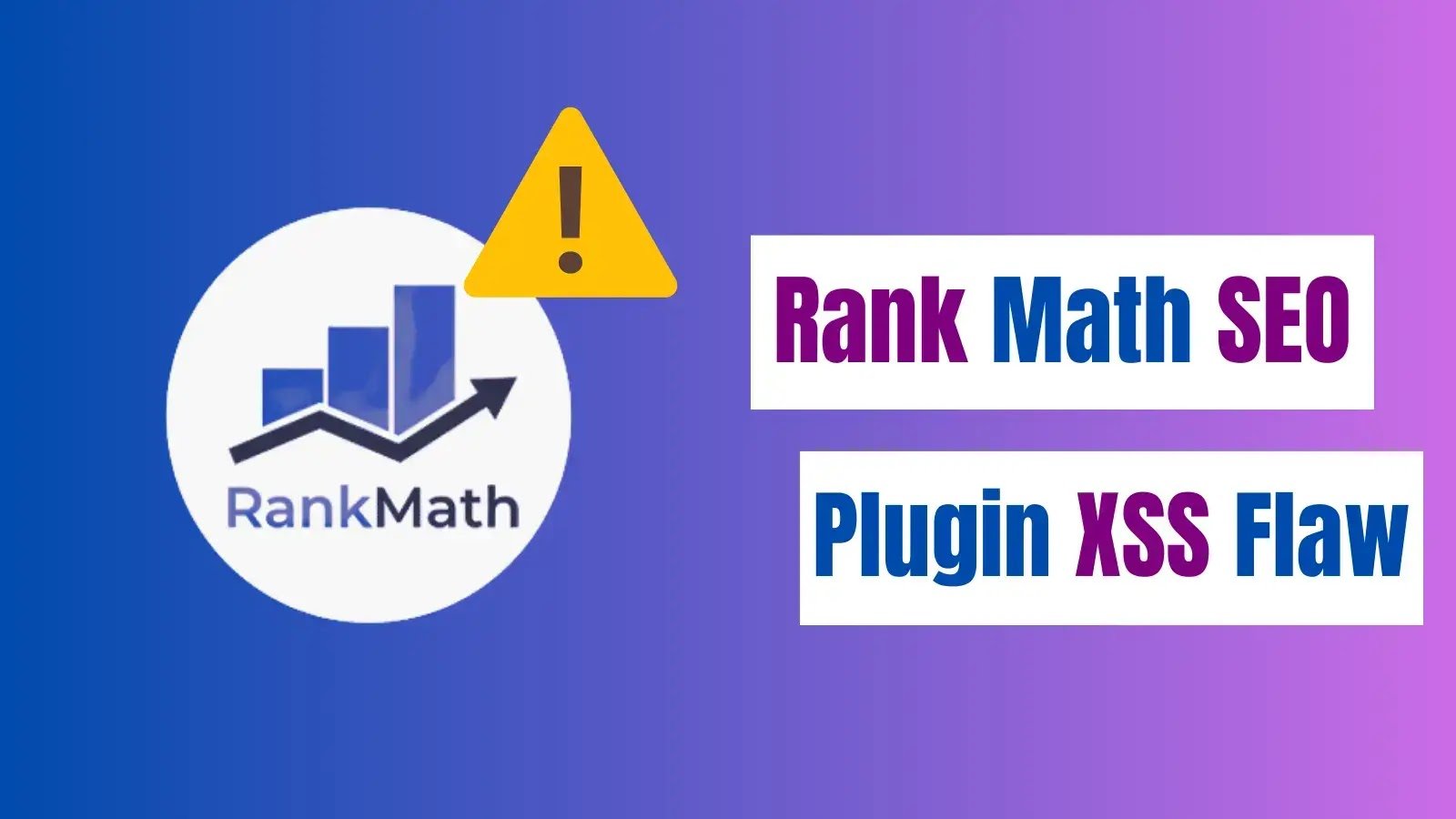 Rank Math SEO Plugin Flaw Exposes 2M+ Websites to Cyber Attack